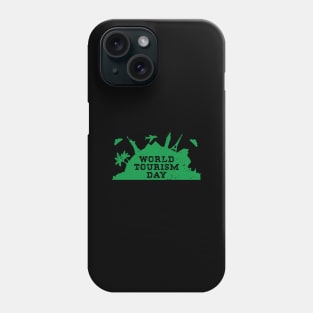 World Tourism Day Travel With Your Buddies Enjoy Vacations Phone Case