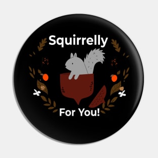 Squirrelly For You - In Love! Pin