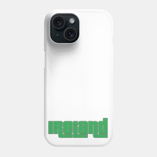 Ireland Phone Case