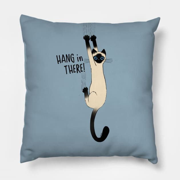 Siamese Cat Hang in There Pillow by Coffee Squirrel