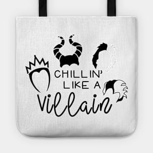 Chillin' like a Villain Tote