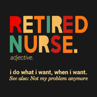 Retired Nurse 2020 T-Shirt