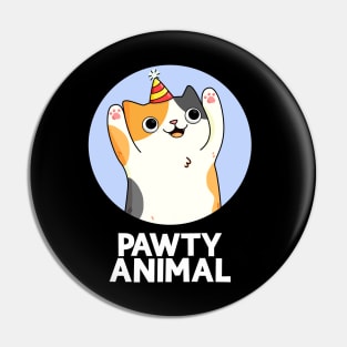 Pawty Animal Cute Party Animal Cat Pun Pin