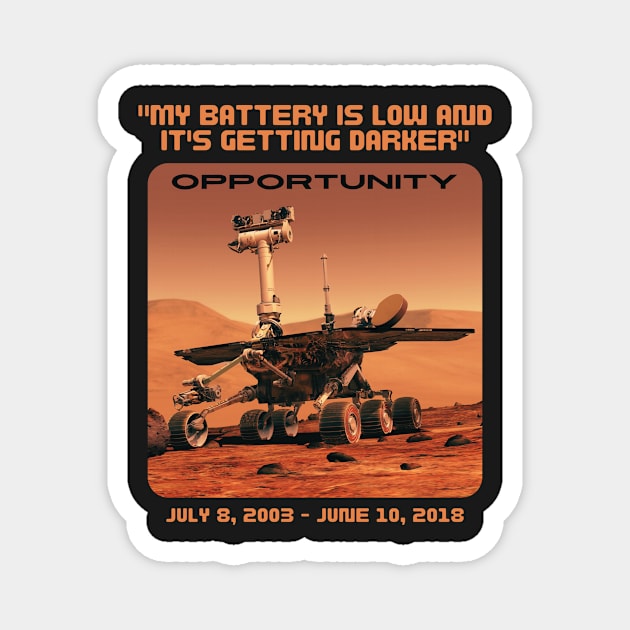 My Battery Is Low Opportunity Mars Rover Magnet by soulfulprintss8