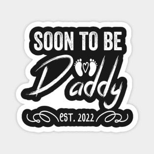 Soon To Be Daddy Est 2022 Funny Pregnancy Magnet