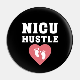 NICU Hustle Nurse Pin