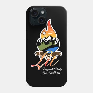 Camping - Lit Rugged and Ready for the Wild, Phone Case