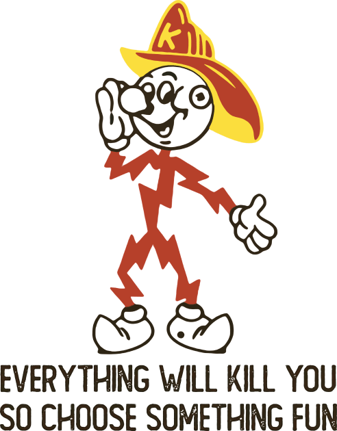 Everything Whill Kill You Kids T-Shirt by asikjosgeh