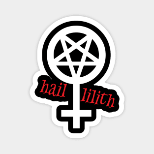 Hail Lilith Magnet