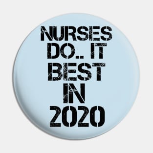 Nurses do it best in 2020 Pin