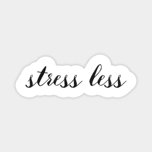 Stress Less Magnet