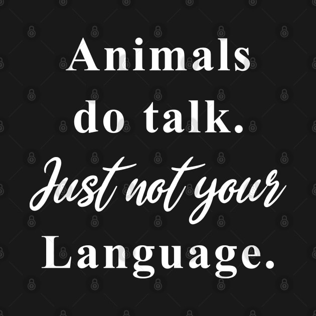 Animals do talk Just not your Language Vegan by Stoney09