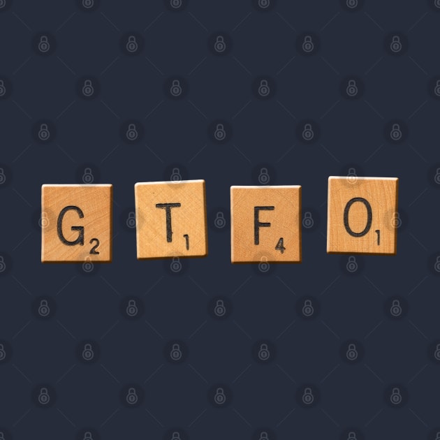 GTFO by RandomGoodness