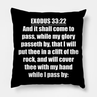 Bible Verse Exodus 33:22 Pillow