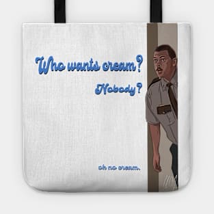 Super Troopers: OK no cream Tote