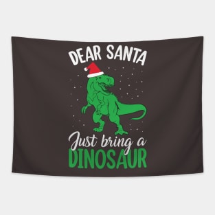 Dear Santa Just Bring Dinosaur funny Tapestry