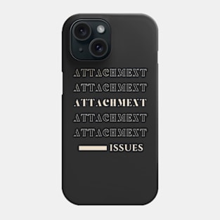 'Attachment : Issues' - Cream Phone Case