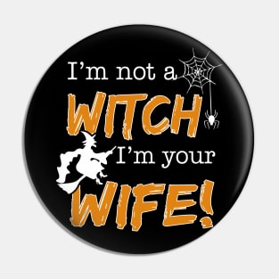 I am not a witch i am a wife Pin