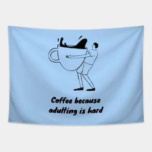 Coffee Because Adulting is Hard Tapestry