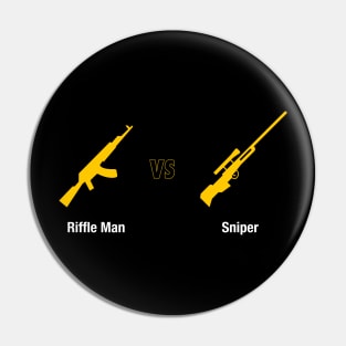 Riffle man vs Sniper Pin