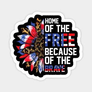 Home Of The Free Because Of The Brave Sunflower 4th Of July Magnet