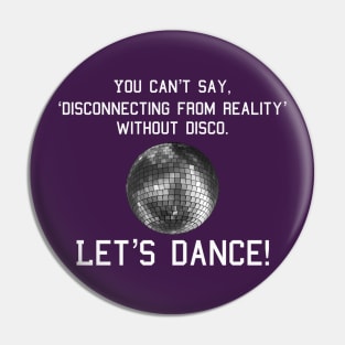 Disco Pin