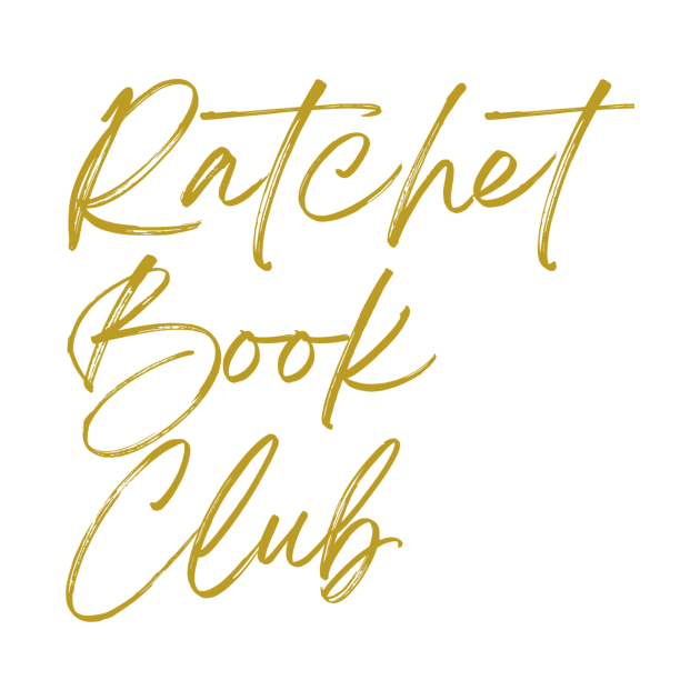 Ratchet Book Club Logo Shirt by Single_Simulcast