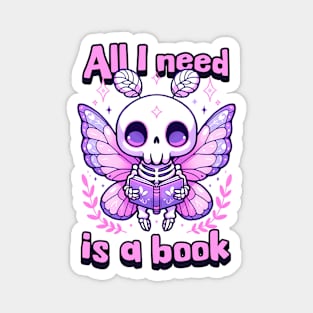 All I need is a Book Cute Kawaii Reader Moth Magnet