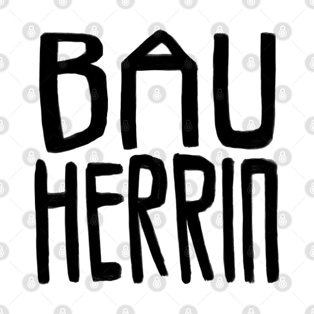 Bauherrin, Bau Herrin by badlydrawnbabe