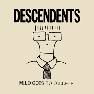 milo goes to college - descendent T-Shirt