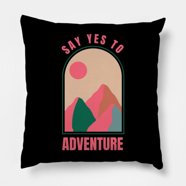 Say yes to Adventure Pillow by O3Wears