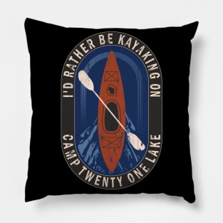 Id Rather Be Kayaking On Camp Twenty one Lake in Wisconsin Pillow