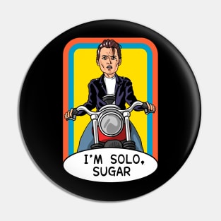 I’m solo sugar Pin