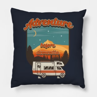 Adventure before dementia, RV Camping Life vintage funny quote, funny retro RV camping Pillow