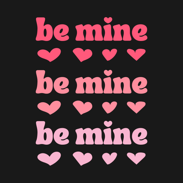 Heart on my sleeve: Be Mine by Bro Aesthetics