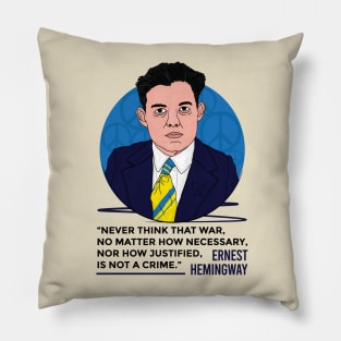 Ernest Hemingway war quote Ukraine supporter Pillow