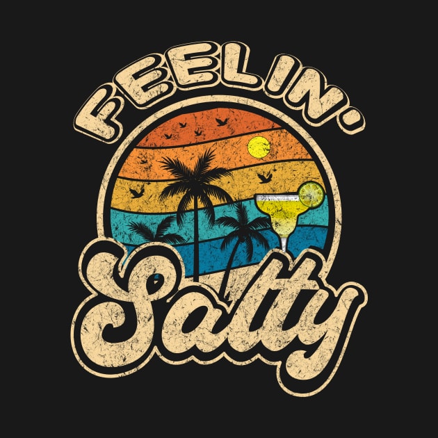 Cinco De Mayo Feeling Salty Funny Men Women Gifts Margarita by sufian