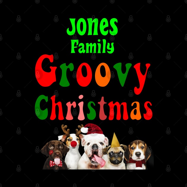 Family Christmas - Groovy Christmas JONES family, family christmas t shirt, family pjama t shirt by DigillusionStudio