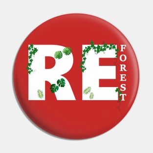 Reforst our Forest Pin