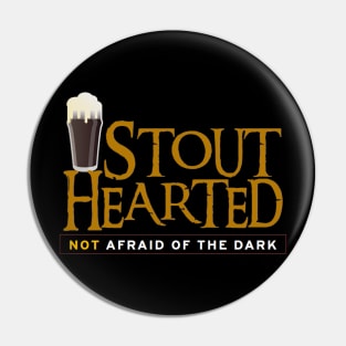 Stout Hearted Pin