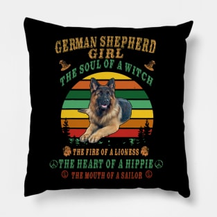 German Shepherd Girl The Soul Of A Witch The Fire Heart Of A Hippe The Mouth Of A Sailor Vintage Pillow