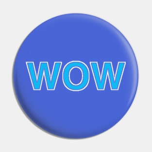 WOW Pin