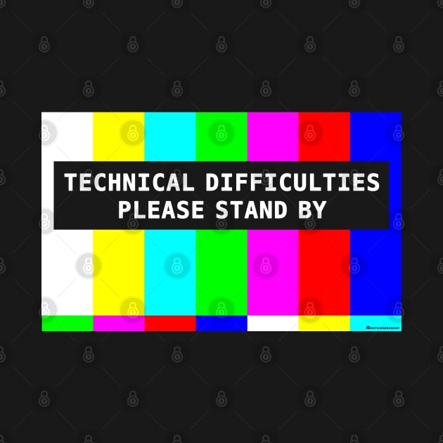 TECHNICAL DIFFICULTIES by officegeekshop