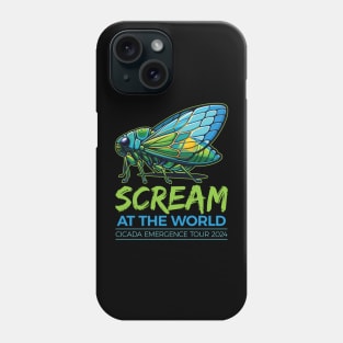 Scream at the World - Cicada Emergence Tour 2024 - Funny Phone Case