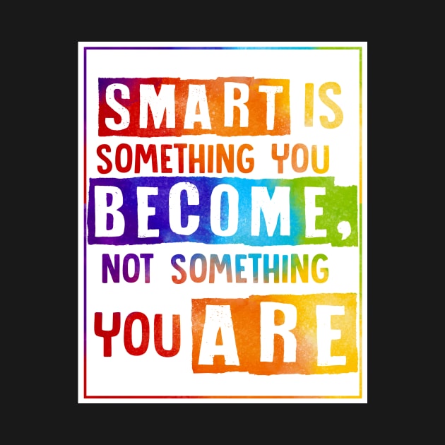 Growth mindset | Smart is something you become by SouthPrints