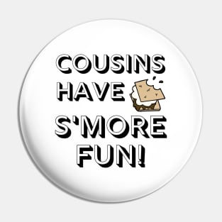 Cousins Have S'more Fun Smores Camping Family Vacation Reunion Shirt Hoodie Sweatshirt Mask Tote Gift Pin