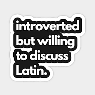 Introverted Latinist -- White Text Magnet