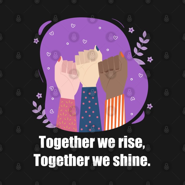 Together we Rise-Womens day by DesignerDeskStd