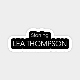 Starring Lea Thompson Magnet