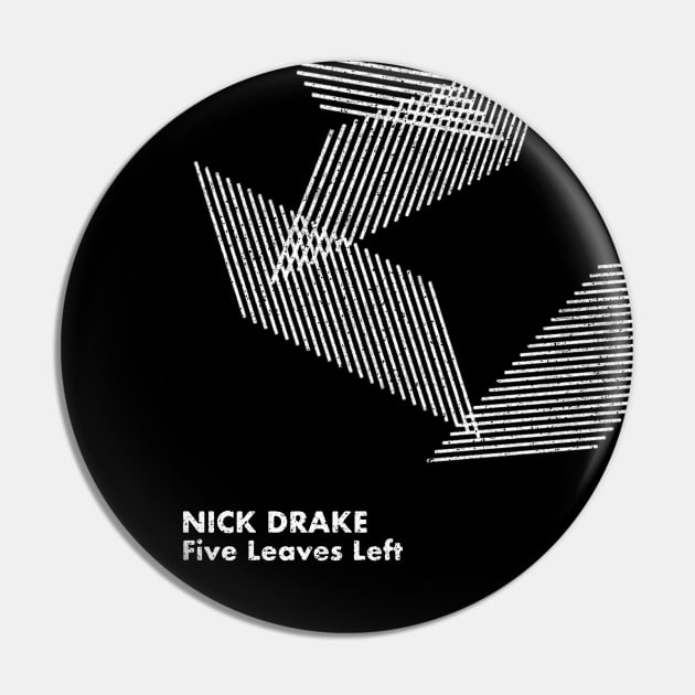 Nick Drake / Five Leaves Left / Minimalist Artwork Design Pin by saudade